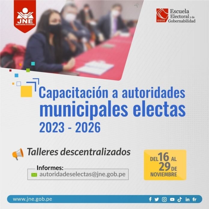 JNE: realiza talleres descentralizados para fortalecer capacidades de autoridades municipales elegidas JNE: realiza talleres descentralizados para fortalecer capacidades de autoridades municipales elegidas