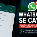 WhatsApp se cae HOY: usuarios reportan que los mensajes no se envían y quedan con el ícono del reloj Se cayó Whatsapp