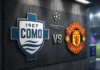 Como 1907 vs. Manchester United
